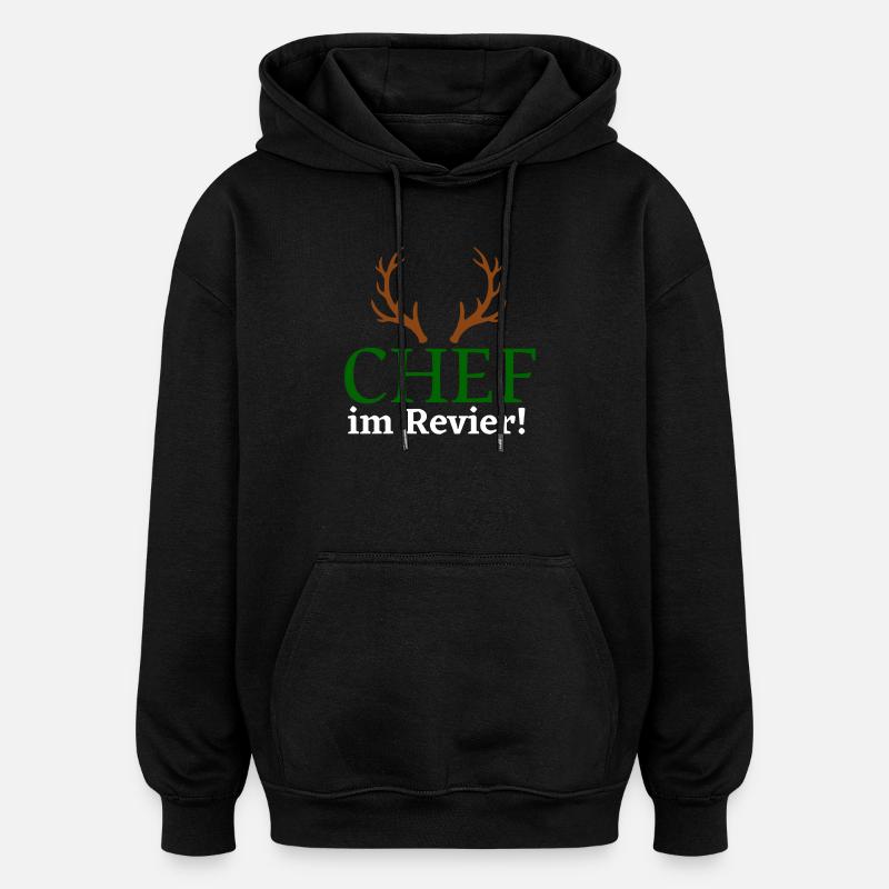 Chef im Revier - Jäger Design - Oversized Unisex Hoodie - Schwarz
