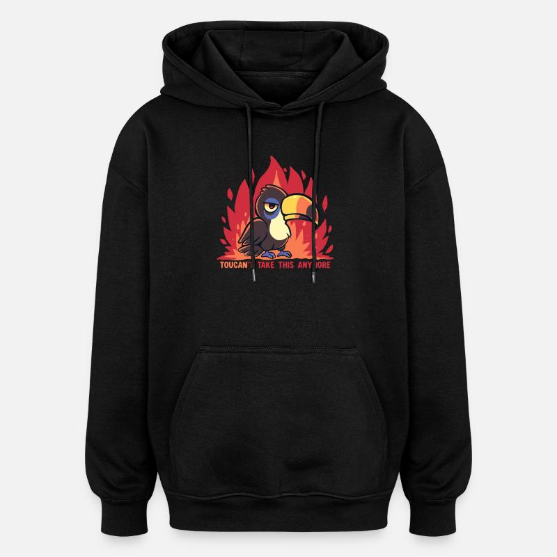 Toucan ne supporte plus ça. - Sweat à capuche oversize unisexe - noir