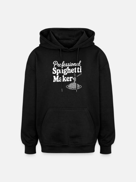 Professional Spaghetti Maker - Oversized Unisex Hoodie - black