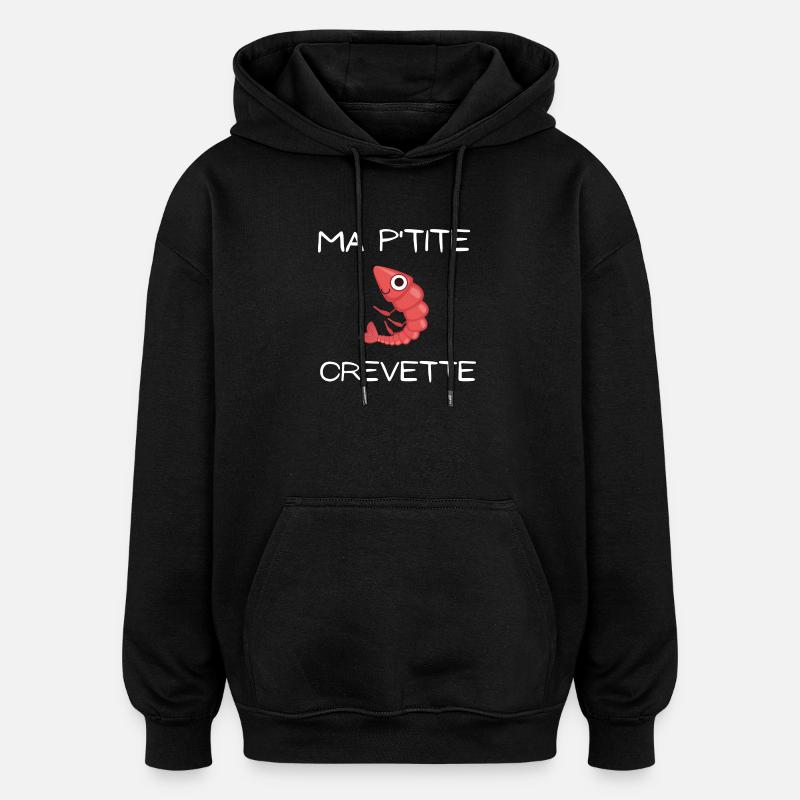 crevette, ma petite crevette - Sweat à capuche oversize unisexe - noir