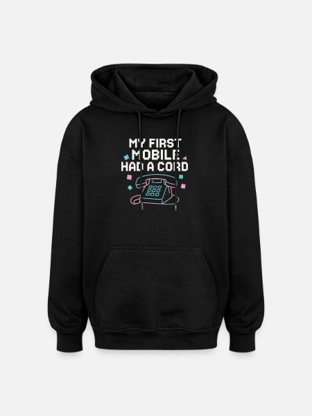 My first phone had a cable - Oversized Unisex Hoodie - black