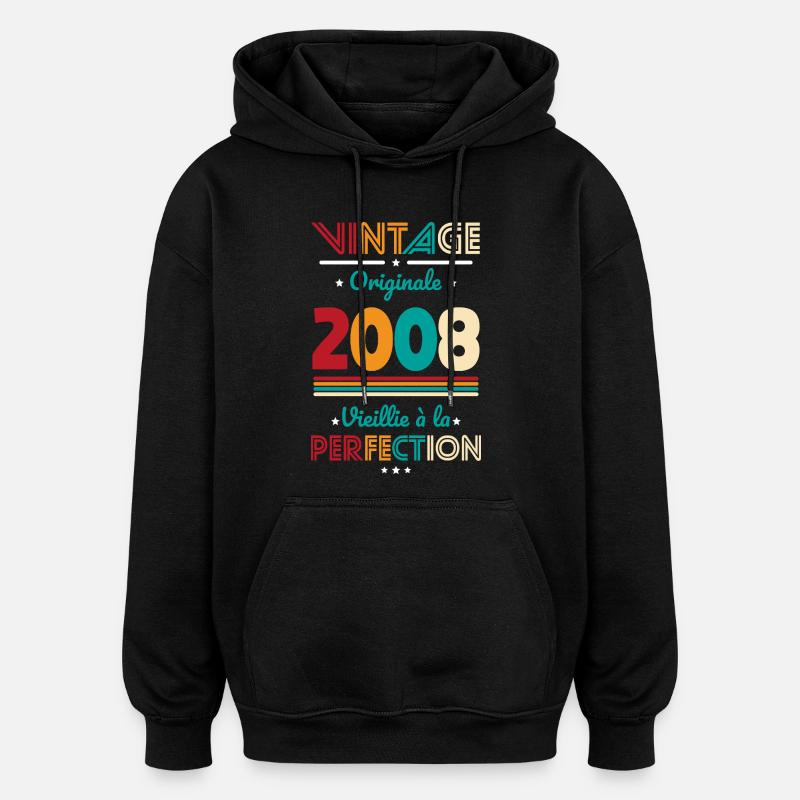 2008 – Vintage – Vieillie à la perfection - Sweat à capuche oversize unisexe - noir
