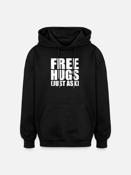Free Hugs Just Ask Distressed Text - Oversized Unisex Hoodie - black