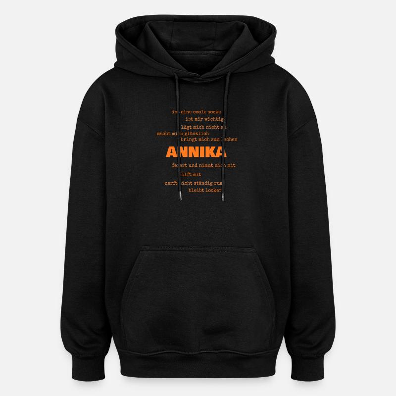 Annika als Spruch - Oversized Unisex Hoodie - Schwarz