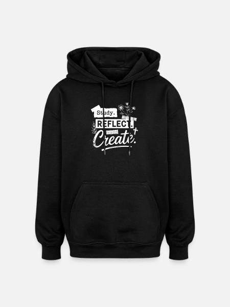 Study. Reflect. Create. - Oversized Unisex Hoodie - black