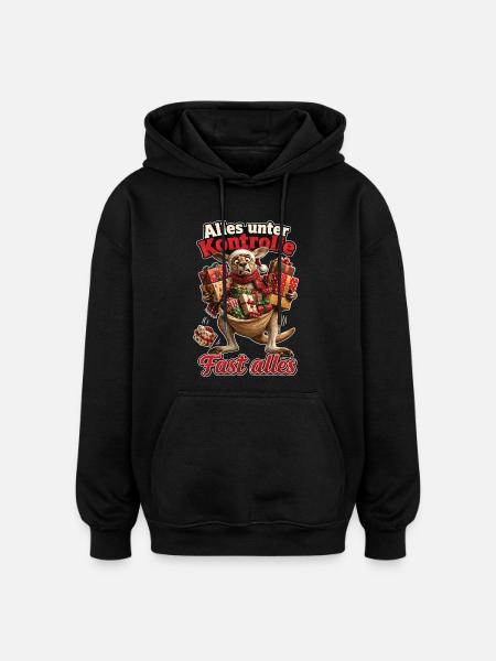 Alles unter Kontrolle, Fast alles - Oversized Unisex Hoodie - Schwarz
