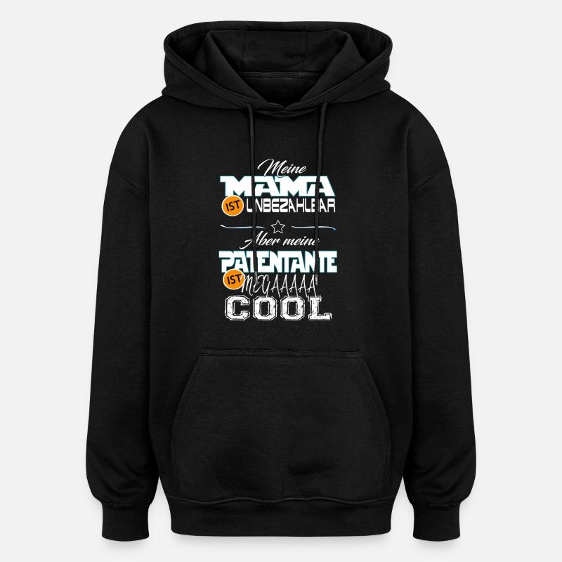 Patentante mega cool - Oversized Unisex Hoodie - Schwarz
