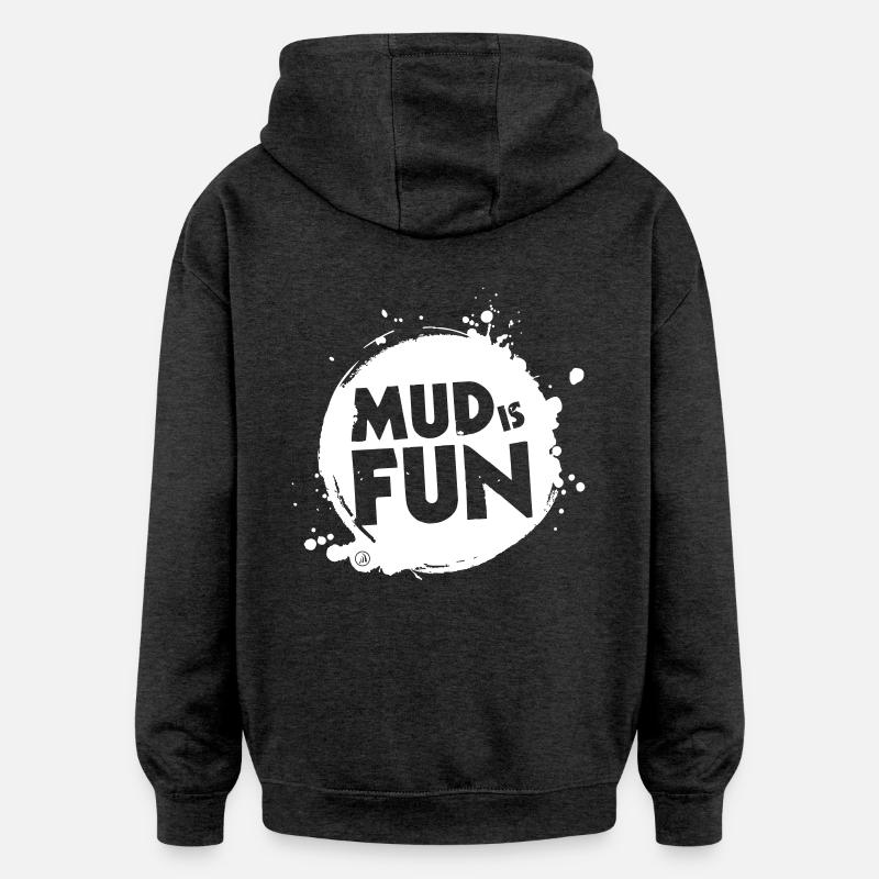 Mud is fun - Sweat à capuche oversize unisexe - charbon