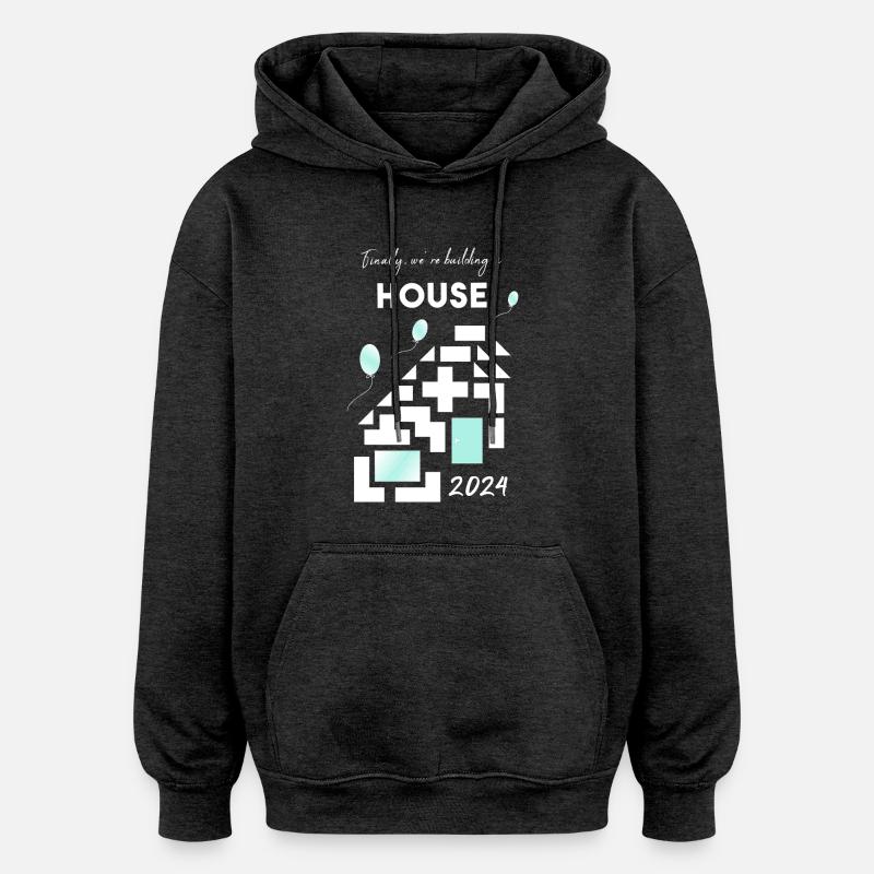Construire une maison maison - Sweat à capuche oversize unisexe - charbon