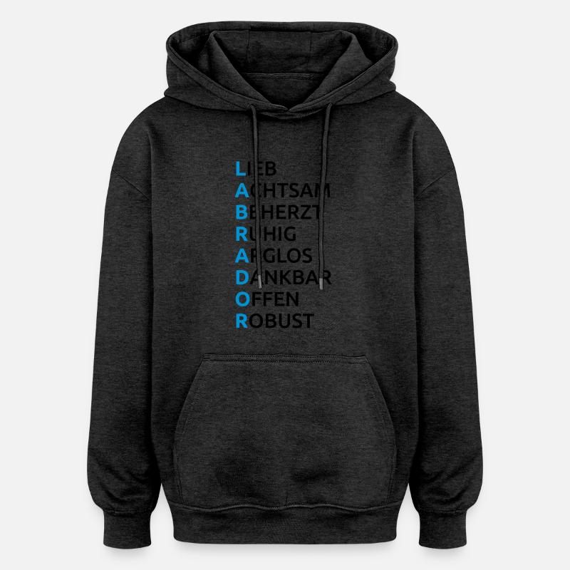 Labrador Eigenschaften Spruch - Oversized Unisex Hoodie - Anthrazit