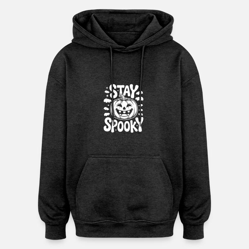 Restez effrayant drôle Halloween Design - Sweat à capuche oversize unisexe - charbon