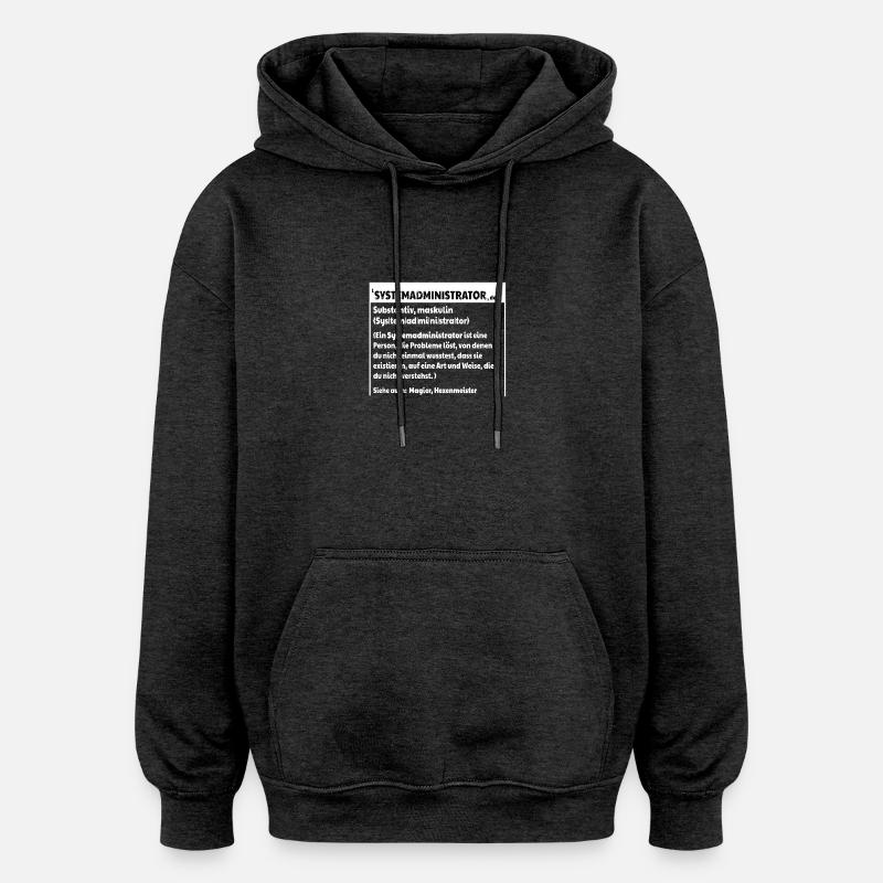 Systemadmin Definition - Oversized Unisex Hoodie - Anthrazit