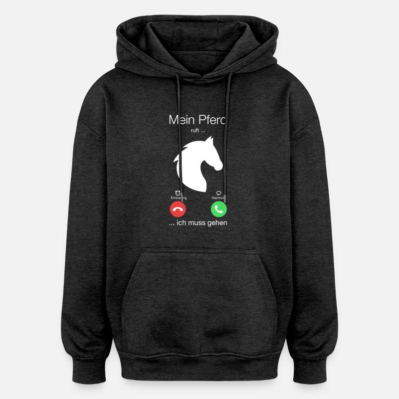 Geschenk Anruf Pferd ruft - Oversized Unisex Hoodie - Anthrazit