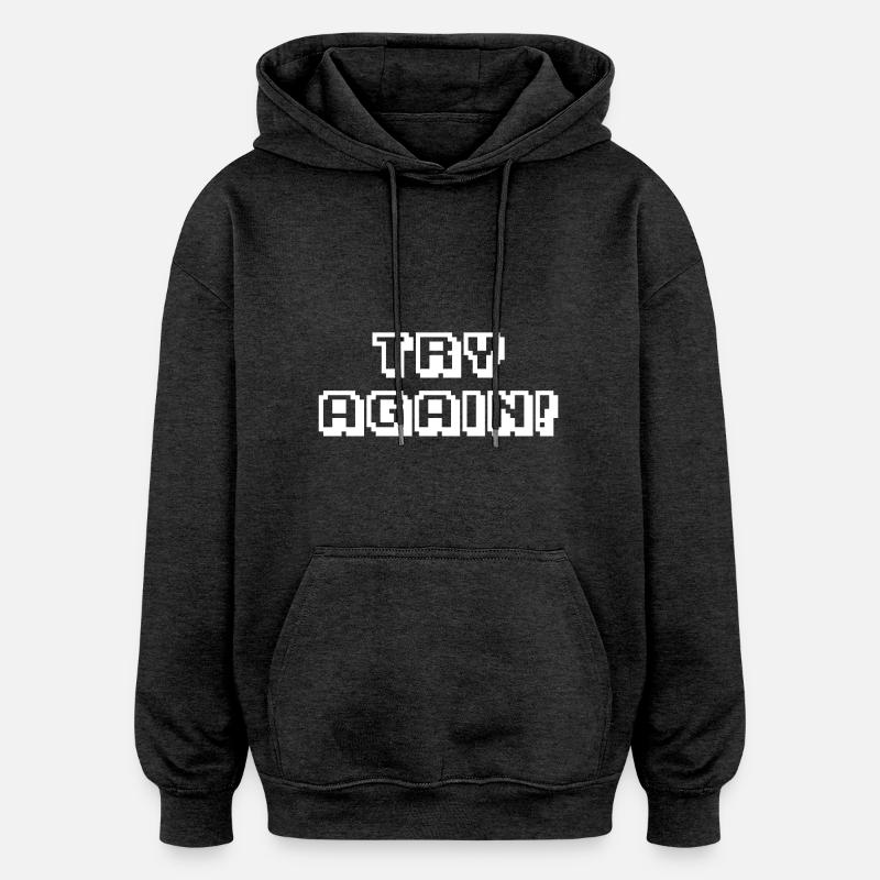 Arcade Try Again blanc - Sweat à capuche oversize unisexe - charbon