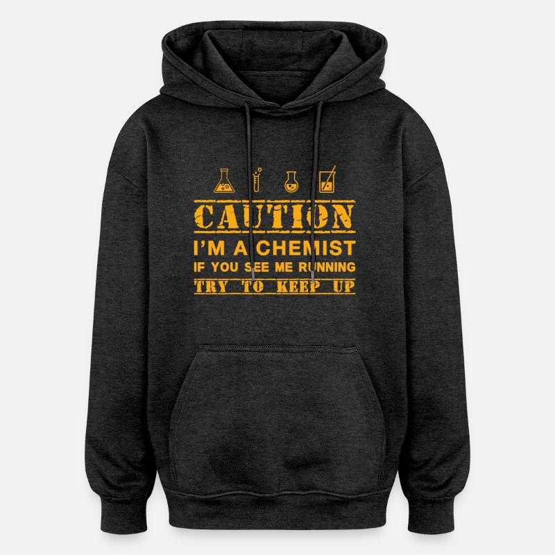 Attention: chimiste - Sweat à capuche oversize unisexe - charbon