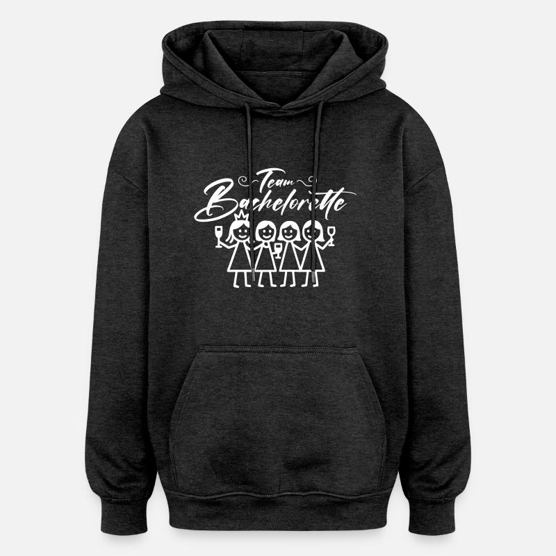 Bachelorette Team Girls - Oversized Unisex Hoodie - charcoal grey