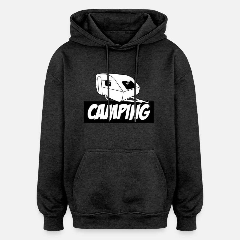 Camping - La pure passion - Sweat à capuche oversize unisexe - charbon