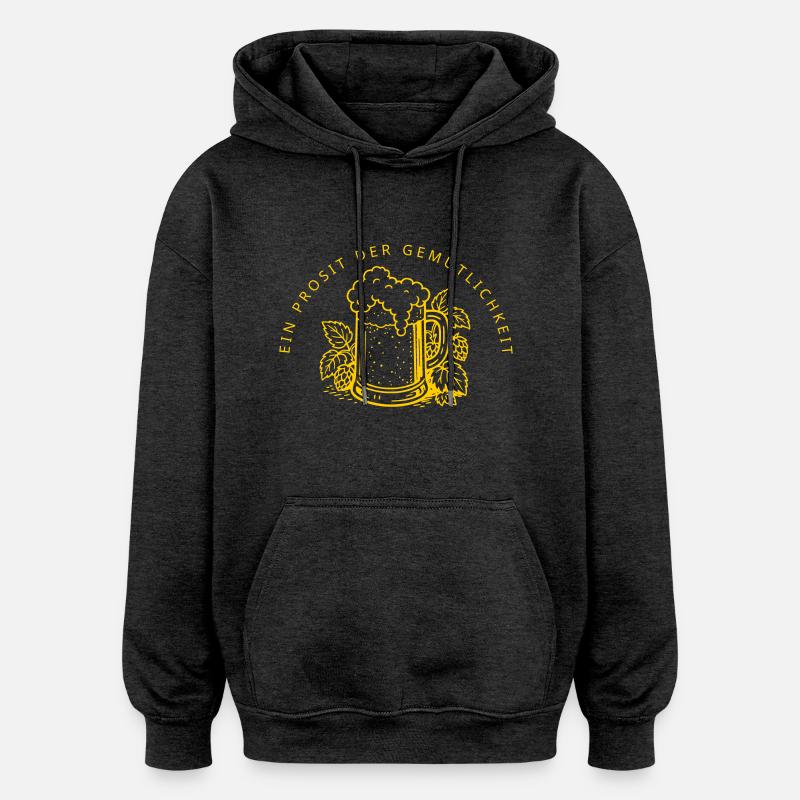 Ein Prosit der Gemütlichkeit - Sweat à capuche oversize unisexe - charbon