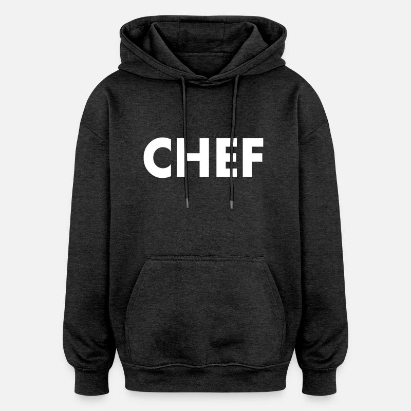 Chef - Oversized Unisex Hoodie - charcoal grey