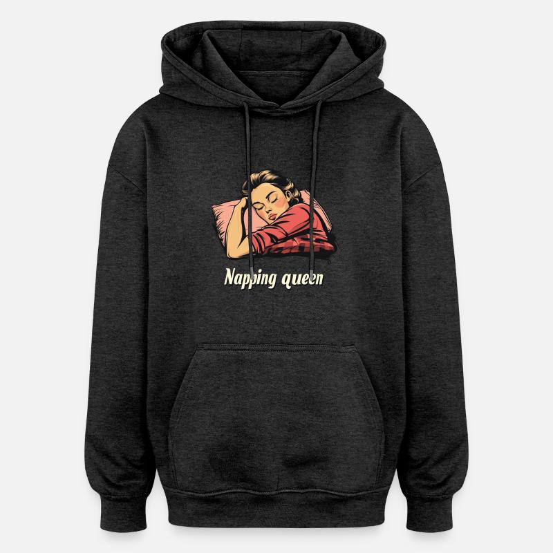 Reine de la sieste - Sweat à capuche oversize unisexe - charbon