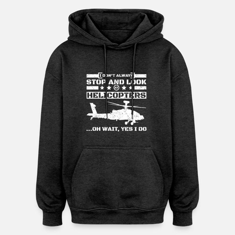 Arrêtez-vous et regardez les hélicoptères - Sweat à capuche oversize unisexe - charbon