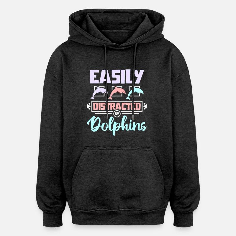 Easily distracted by dolphins - Oversized Unisex Hoodie - Anthrazit