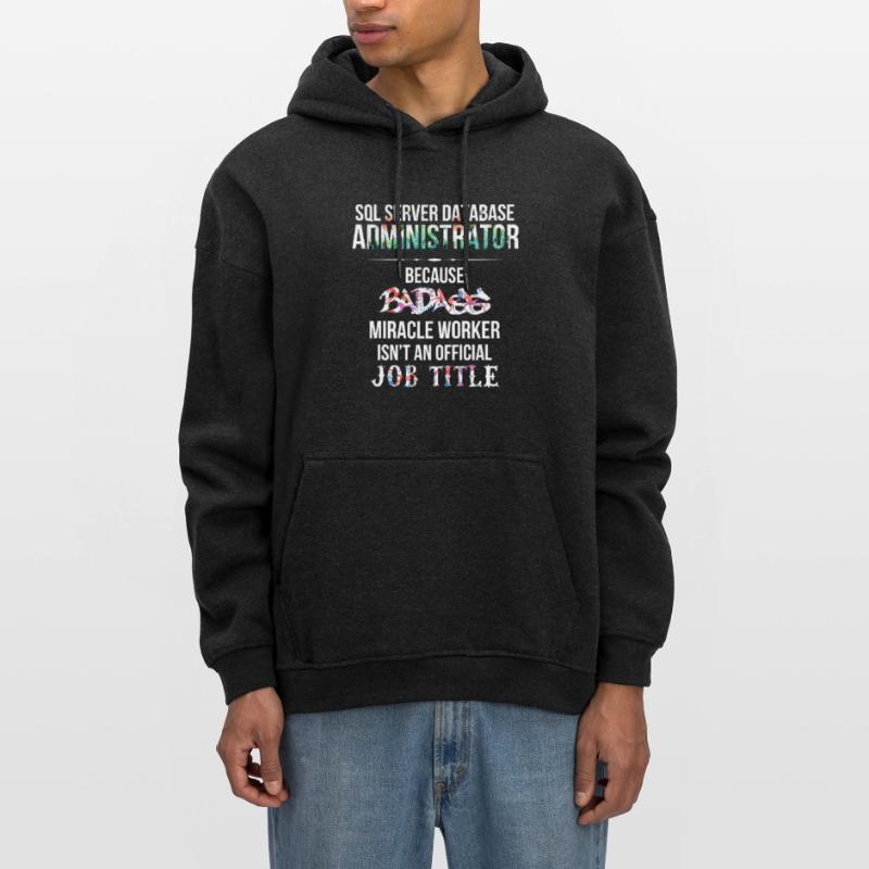 SQL Server Database Administrator - SQL Server Oversized Unisex Hoodie