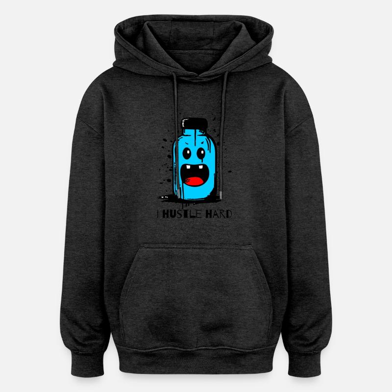 "I Hustle Hard" bottle - Oversized Unisex Hoodie - charcoal grey