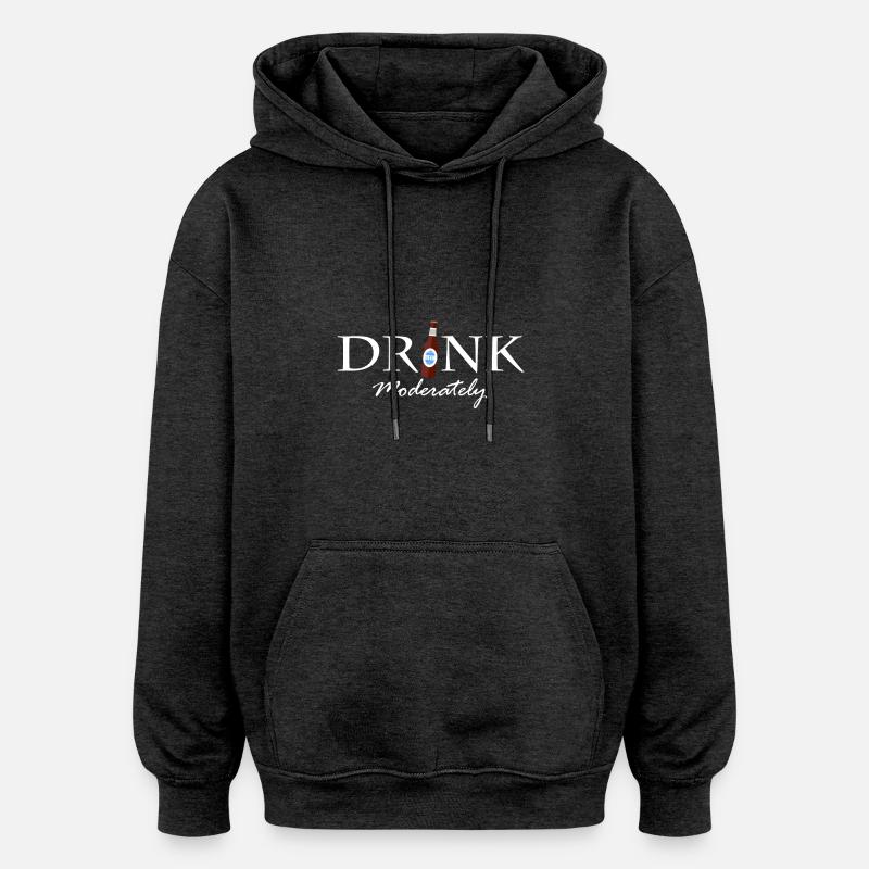 Boire avec modération - Sweat à capuche oversize unisexe - charbon