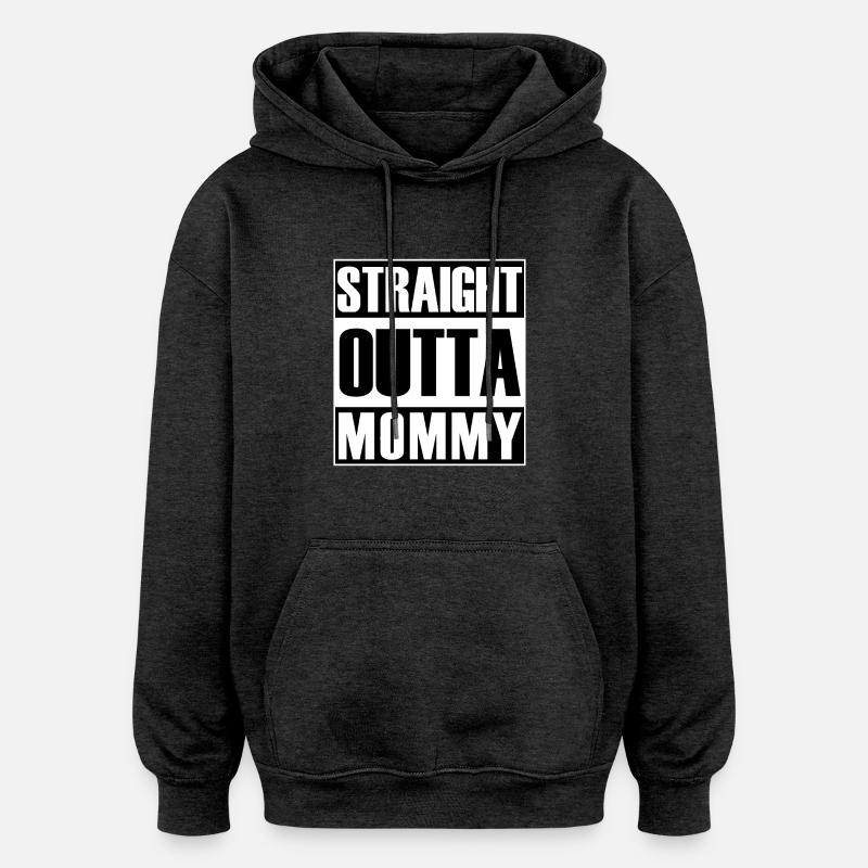 Straight Outta Maman - Sweat à capuche oversize unisexe - charbon