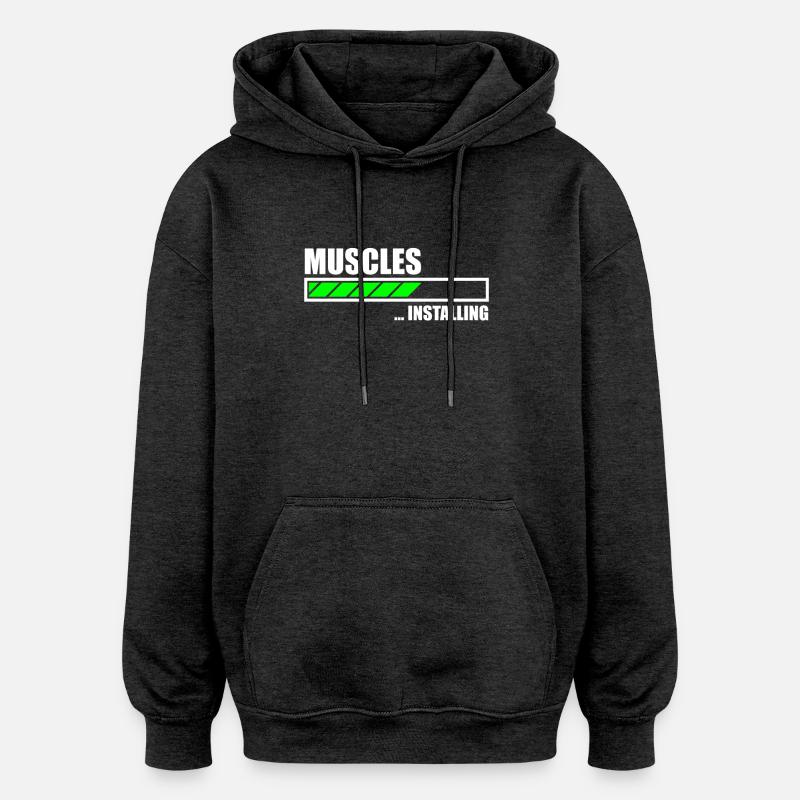 Installing Muscles Funny Gym - Oversized Unisex Hoodie - charcoal grey