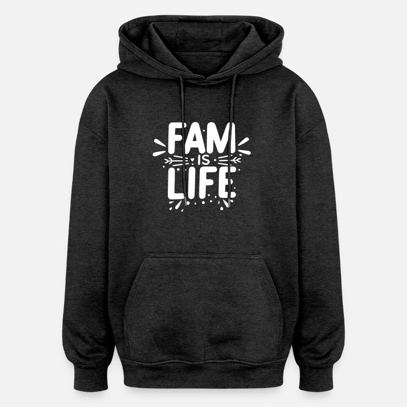 Fam, c’est la vie - Sweat à capuche oversize unisexe - charbon