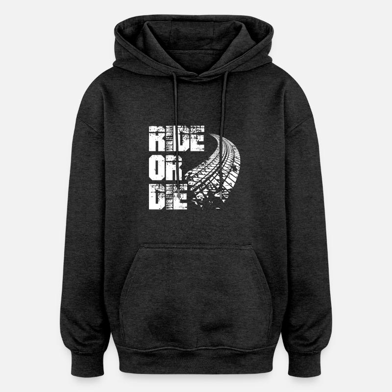 Ride or die CADEAU - Sweat à capuche oversize unisexe - charbon