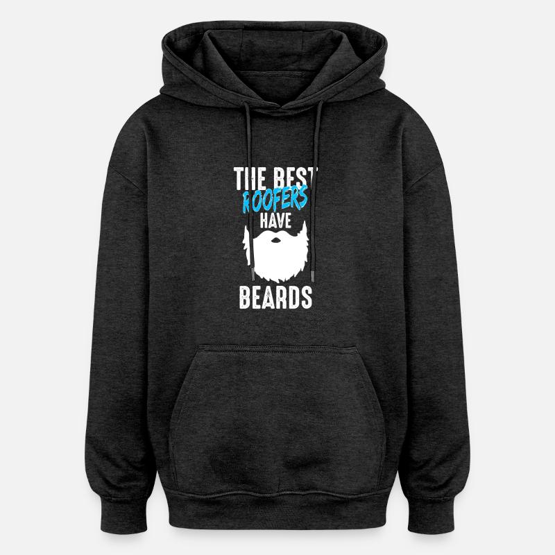 Master roofer roofer beard gift - Oversized Unisex Hoodie - charcoal grey