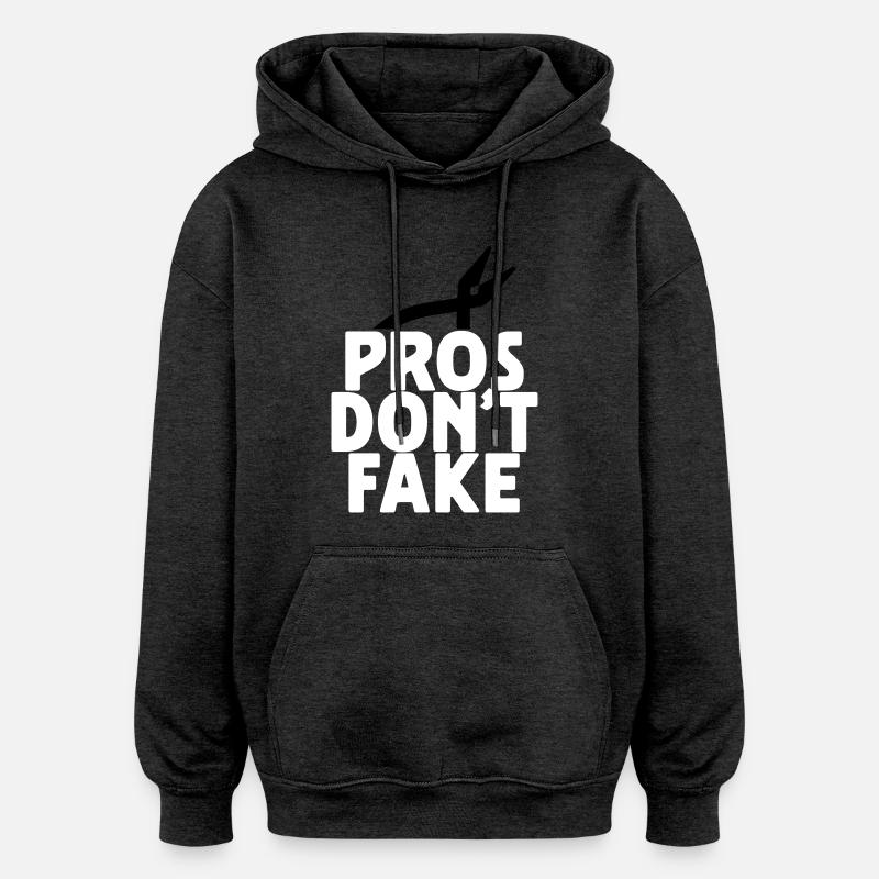 PROS DON'T FAKE - Sweat à capuche oversize unisexe - charbon