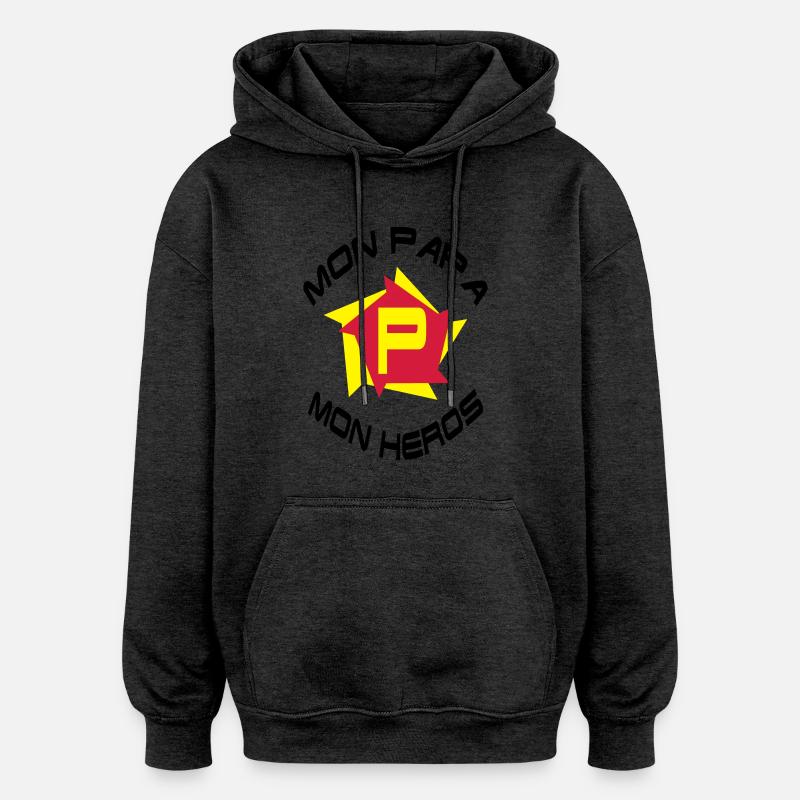 Mon papa mon héros - Oversized Unisex Hoodie - charcoal grey