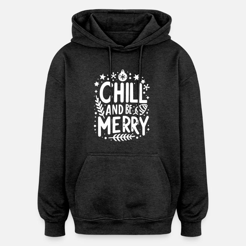 Détendez-vous et soyez joyeux - Sweat à capuche oversize unisexe - charbon