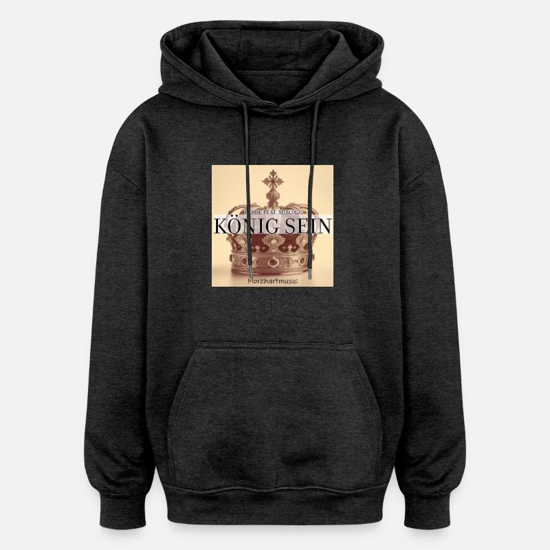 Soyez roi - Sweat à capuche oversize unisexe - charbon