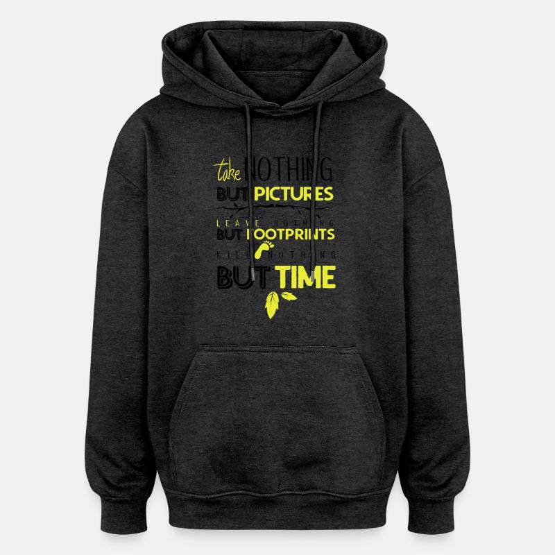Leave nothing but footprints - Oversized Unisex Hoodie - charcoal grey