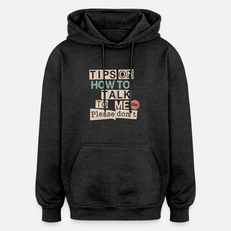 Silent and introverted - Oversized Unisex Hoodie - charcoal grey