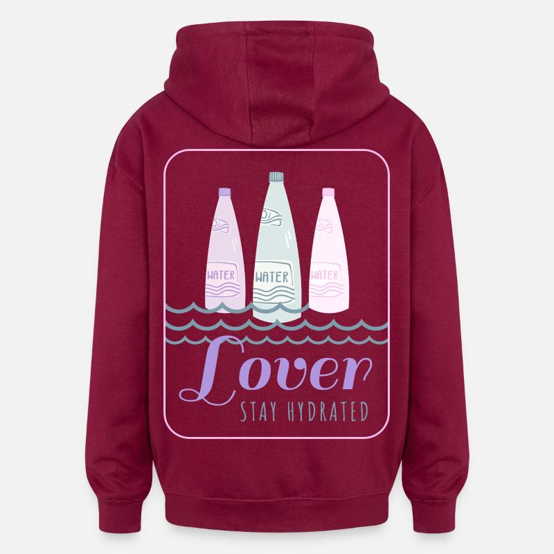 Restez hydraté - Sweat à capuche oversize unisexe - bordeaux