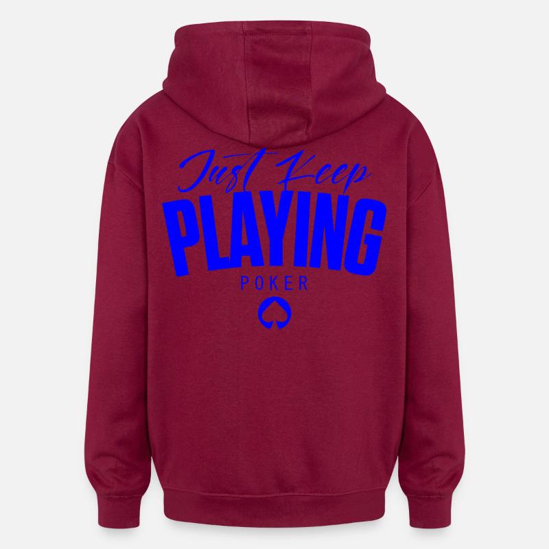 POKER -keep playing poker - luxurious design - Sweat à capuche oversize unisexe - bordeaux