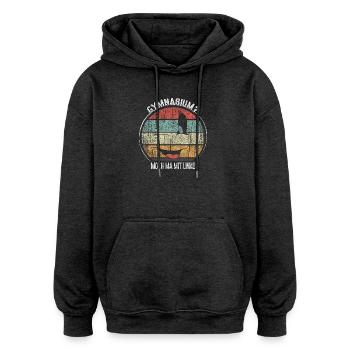 Retro Gymnasium Wortspiel Lustig Einschulung - Oversized Unisex Hoodie - Anthrazit - Vorne - Noah (186cm)