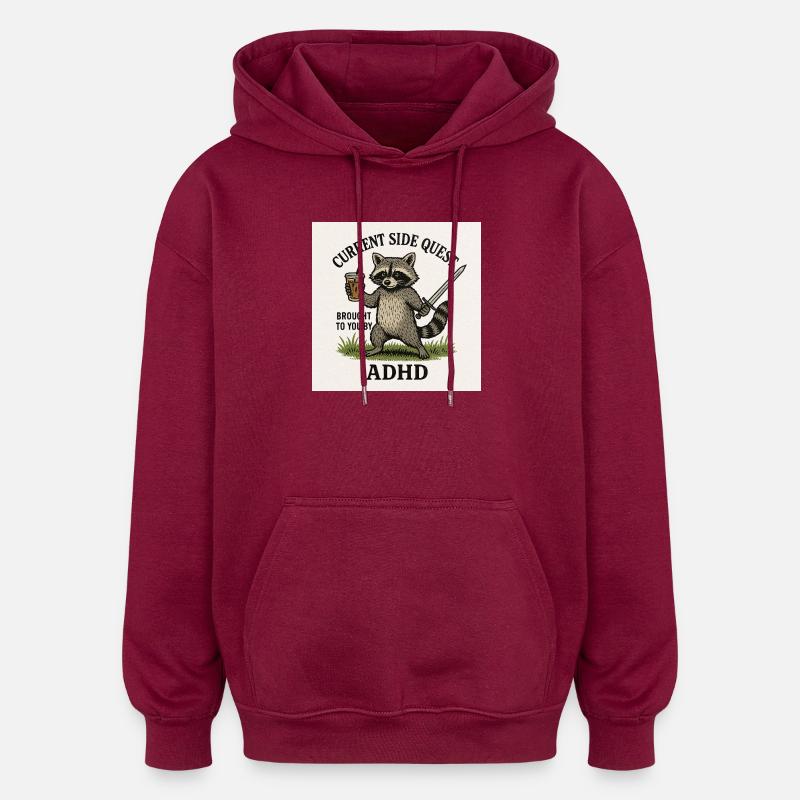 Quête secondaire du raton laveur TDAH - Sweat à capuche oversize unisexe - bordeaux