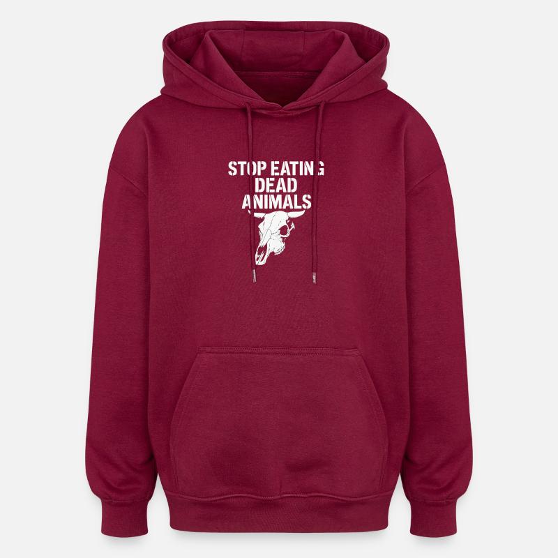 Stop Eating Dead Animals - Oversized Unisex Hoodie - burgundy