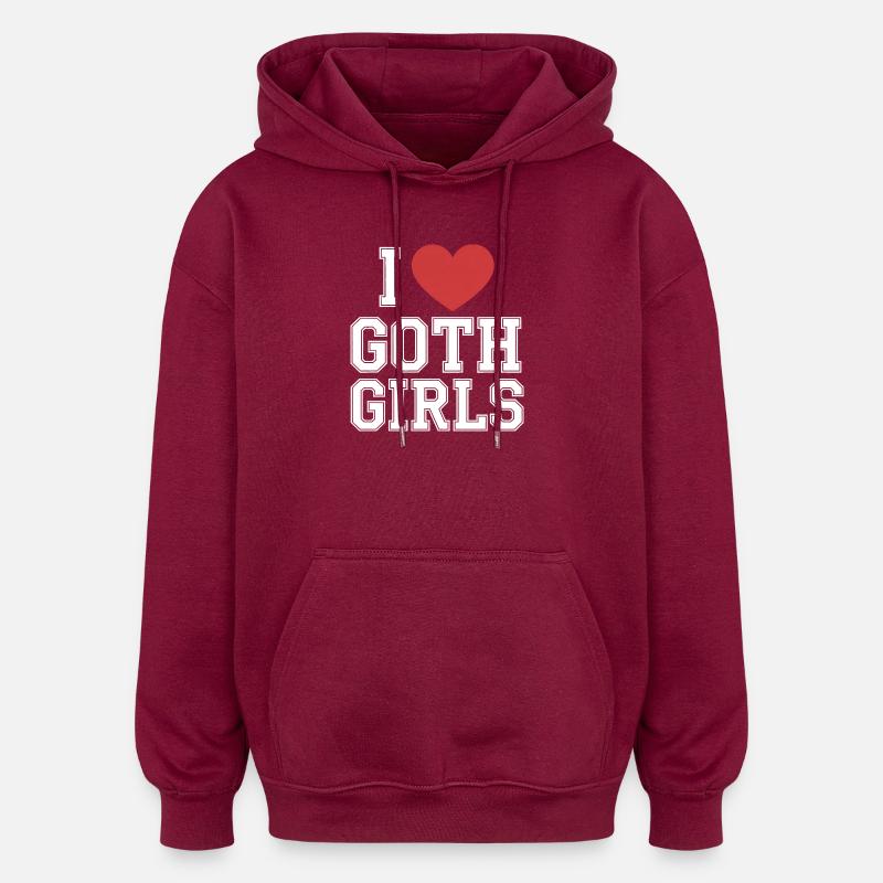J’aime les filles gothiques - Sweat à capuche oversize unisexe - bordeaux