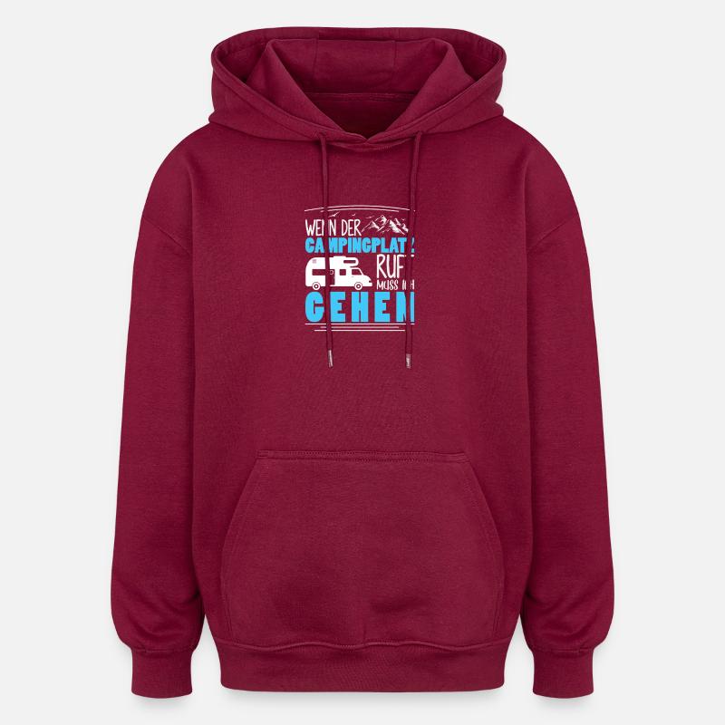 Camper Camping Wohnwagen Spruch - Oversized Unisex Hoodie - Burgunderrot