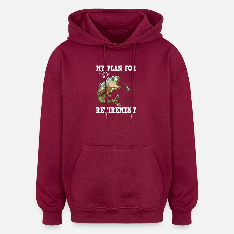 My plan for retirement - Oversized Unisex Hoodie - burgundy