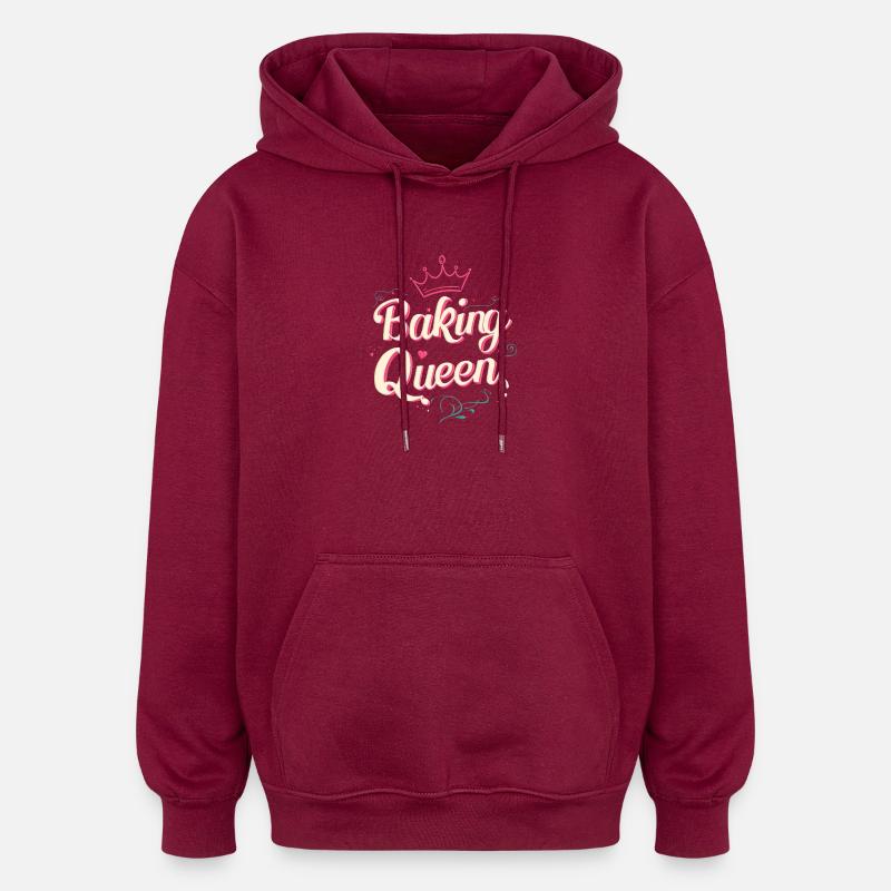 Reine de la Boulangerie ! - Sweat à capuche oversize unisexe - bordeaux