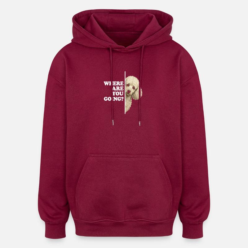 Wohin gehst du? Pudel Blick - Oversized Unisex Hoodie - Burgunderrot